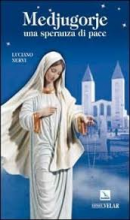 MEDJUGORIE UNA SPERANZA DI PACE