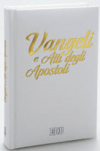 VANGELI E ATTI DEGLI APOSTOLI LUSSO COP. BIANCA