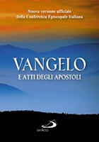 Vangelo e Atti degli apostoli versione ufficiale della C.E.I.