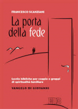 PORTA DELLA FEDE LECTIO BIBLICHE PER COPPIE E GRUPPI DI SPIRITUALITA' FAMILIARE VANGELO DI GIOVANNI