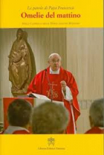 CONTEMPLAZIONE E SERVIZIO -OMELIE DEL MATTINO 12  NELLA CAPPELLA DELLA DOMUS SANCTAE MARTHAE - LE PAROLE DI PAPA FRANCESCO