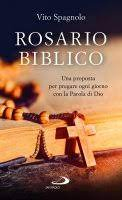 ROSARIO BIBLICO UNA PROPOSTA PER PREGARE OGNI GIORNO CON LA PAROLA DI DIO