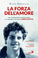 FORZA DELL'AMORE - CARLO ACUTIS