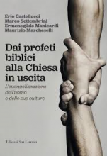 DAI PROFETI BIBLICI ALLA CHIESA IN USCITA