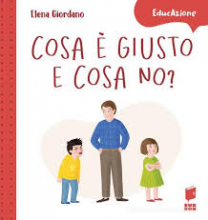Cosa è giusto e cosa no?