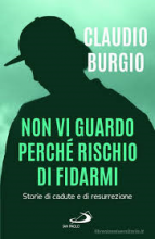 Non Vi guardo perchè rischio di fidarmi