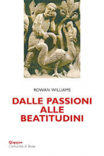 Dalle passioni alle beatitudini