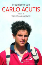 Preghiamo con Carlo Acutis