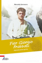 Pier Giorgio Frassati Alpinista dello spirito