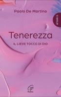 Tenerezza il lieve tocco di Dio