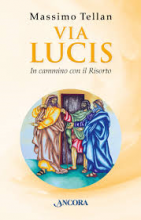Via lucis in cammino con il Risorto
