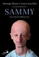 Sammy una vita da abbracciare
