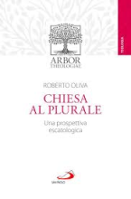 Chiesa al plurale una propettiva escatologica