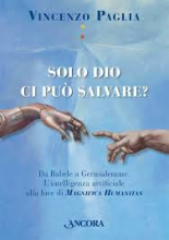 Solo Dio ci può salvare